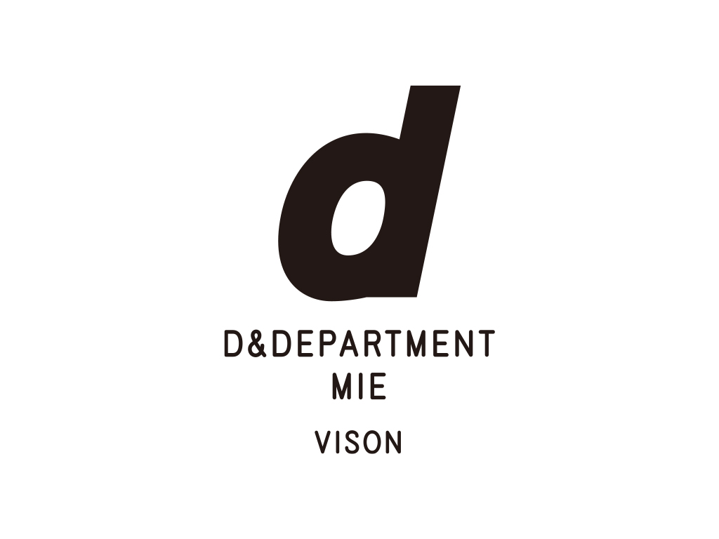 D&DEPARTMENT MIE by VISON